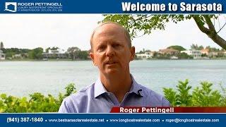 Roger Pettingell - Longboat Key and Sarasota, Florida luxury waterfront real estate specialist