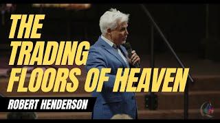 TRADING FLOORS OF HEAVEN // ROBERT HENDERSON // CCI