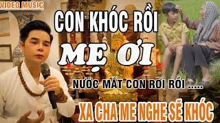 Con Khóc Rồi Mẹ Ơi - Ân Thiên Vỹ - St Võ Hoàng Lâm - Nước mắt con rơi rồi. #Hát Về Mẹ Nghe Là Khóc