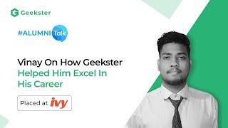 Vinay's Dream Job | Work & Career in Programming | Geekster Reviews