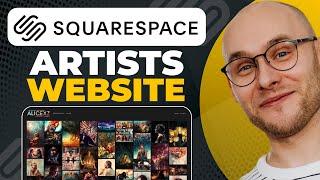 Squarespace: Website For Artists - Tutorial | How To Create a Website