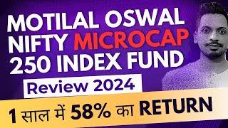 Motilal Oswal Nifty Microcap 250 Index Fund || best small cap fund 2024