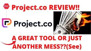 Project.co review-Is This REALLY Worth Spending Money On Or Just Another CRAP?See(Do not Use Yet)