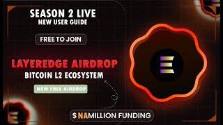 LAYER EDGE SEASON 2 NEW USER Confirmed Airdrop Bitcoin Ecosystem L2 | Free Airdrop Confirmed