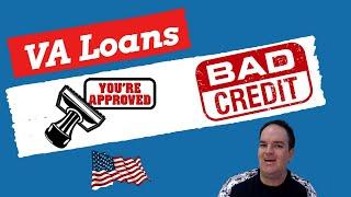 How To Get A VA Home Loan with Bad Credit.....Here's What To Do If Turned Down Elsewhere