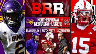 Northern Iowa Panthers vs Nebraska Cornhuskers LIVE Reaction | Scoreboard | Play By Play | Postgame