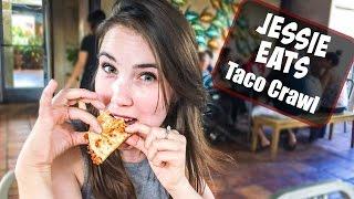 Jessie Eats: Taco Crawl