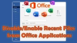 How to Disable or Enable Recent Files from Microsoft Office Applications