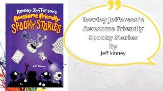 Rowley Jefferson's Awesome Friendly Spooky Stories Full Audiobook