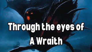 D&D Lore; Through the eyes of a Wraith