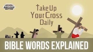 Take up my cross daily, Luke 9:23 // Bible Words Explained (Bible animation)