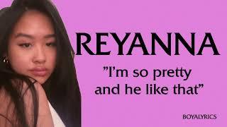 REYANNA Maria, Kato - "I'm so pretty and he like that", I'm so shy [Lyrics] tiktok full song