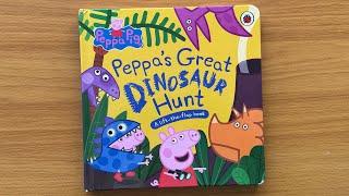 Peppa’s Great Dinosaur Hunt: A Read Aloud Peppa Pig Lift-the-Flap Book for Children and Toddlers