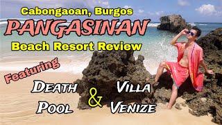 PANGASINAN BEACH RESORT REVIEW. CABONGAOAN, BURGOS PANGASINAN FEATURING DEATH POOL AND VILLA VENIZE.
