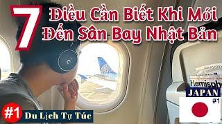 Du Lịch Nhật Bản, 7 Điều Cần Biết Khi Mới Đến Sân Bay.