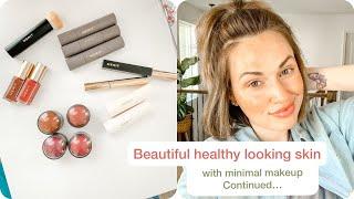 Healthy looking skin with minimal make up | Merit Makeup | Leanna Michelle