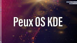 Peux OS | A Beautiful New KDE Distribution