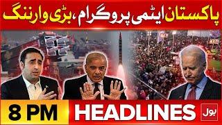 US Sanction on Missile Program | BOL News Headline At 8 PM | Bilawal Bhutto Big Warning