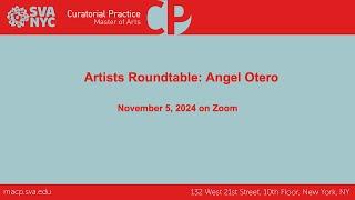 The Artists Roundtable: Angel Otero