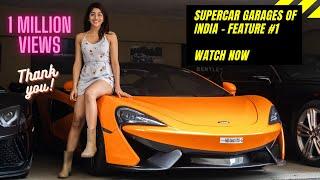 Supercar Garages of India - McLaren 570s, Lamborghini Aventador, AMG G63, Bentley Continental & more