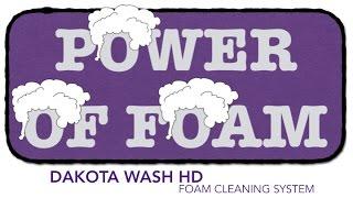 Dakota Wash HD Foam Cleaning System INTRODUCTION