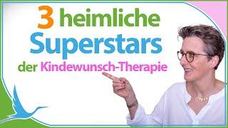 3 heimliche Superstars der Kinderwunsch Therapie  (Heidi Gößlinghoff)