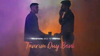 MUSTAFA AKA ft. PISTOL - TANRIM DUY BENİ