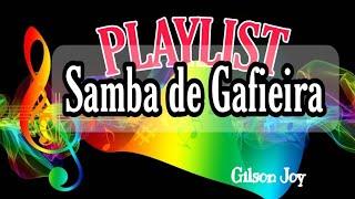 PlayList Samba de Gafieira with  Videos