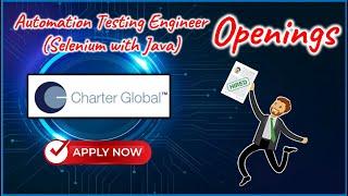 Automation QA Engineer Opening in Charter Global Company (Selenium with Java)