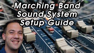 How to Setup a Marching Band Sound System