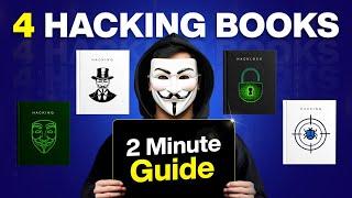 Top 4 Hacking Books for Learning Ethical Hacking (2 Minutes Guide)