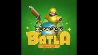 BATLA EPISODE 2 | FREE STEAM FPS