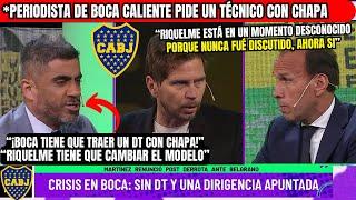 🟡Periodista Hincha De Boca CALIENTE PIDE un DT con CHAPA y ¡CAMBIAR El MODELO!Montoya Quiere...