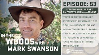 Episode 53:  Starting your journey in Forest Land Management