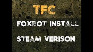 TFC - Foxbot install 2023 - Steam