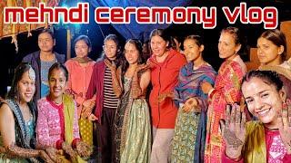 Mehndi ceremony vlog || finally बहन के हाथों में भी लग गई मेंहदी ||बिडोली गांव की शादी ||
