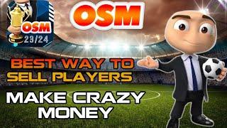 OSM 23/24 HOW TO SELL PLAYERS FASTER AND MAKE MORE MONEY EASILY ON OSM 2024