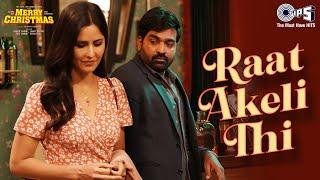 Raat Akeli Thi | Merry Christmas | Katrina Kaif, Vijay Sethupathi | Pritam, Arijit, Antara, Varun