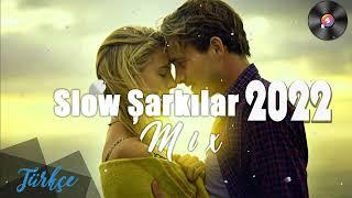 Türkçe Slow Șarkılar 2022 Mix En Güncel Liste - Türkçe Slow Müzik - En son güncelleme listesi 2022