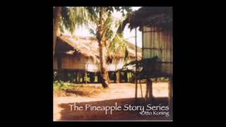 Miracles in the Jungle with Otto Koning • The Pineapple Story Series