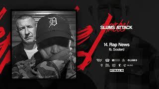 Slums Attack - Rap News ft. Soulard