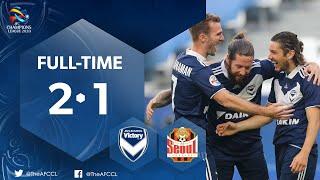 #ACL2020 : MELBOURNE VICTORY (AUS) 2 - 1 FC SEOUL (KOR) : Highlights