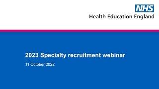 Specialty recruitment webinar - 11 October 2022