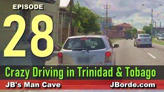 Bad Drivers in Trinidad and Tobago Episode 28 by JBManCave.com