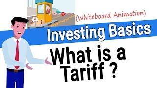 What is a Tariff? How do Tariffs Work?