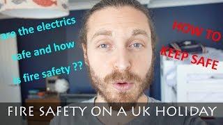 FIRE SAFETY ON HOLIDAY IN THE UK | DANS THE ENGINEER