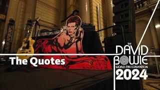 The Quotes | The David Bowie World Fan Convention 2024 Interviews