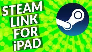 Steam Link On iOS - Stream Steam Games Library To Your iPad