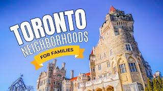 The Best Toronto Neighborhoods for Families - Canada Moves You