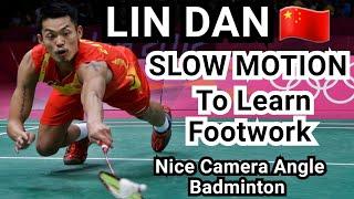 LIN DAN *SLOW MOTION* to learn Footwork Technique* Nice Camera Angle Badminton Full HD